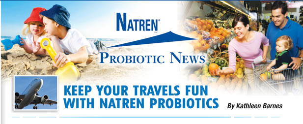 Keep Your Travels Fun With Natren Probiotics